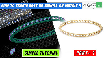 How to create easy 3d Bangle on Matrix 9 !! Simple Tutorial