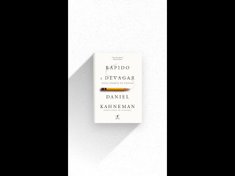 Vídeo: O que você vê é tudo o que há Kahneman?