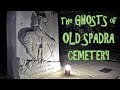 The Ghosts of Old Spadra Cemetery