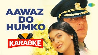 Aawaz Do Humko - Karaoke with Lyrics | Lata Mangeshkar,Udit Narayan | Uttam Singh | Anand Bakshi