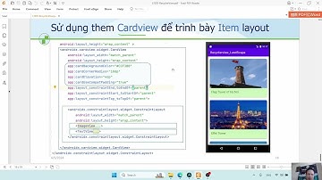 Lập trình Android - Hướng dẫn sử dụng dụng RecyclerView -phần 2 - Onclick, Layout, Cardview Item