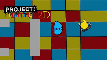 Project Playtime 2D - Android Gameplay