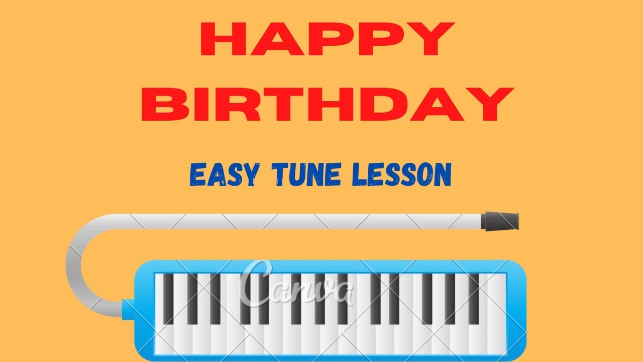 HAPPY BIRTHDAY SONG EasyTutorial neilmusic melodica 