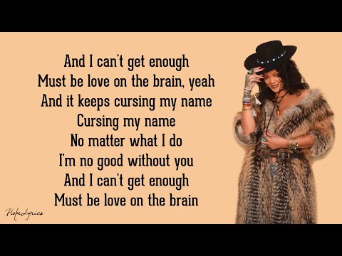 Rihanna - Love On The Brain (Lyrics)