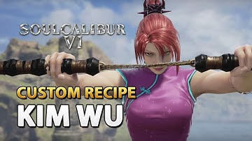 Recipe for Kim Wu - Soul Calibur 6 Custom Character