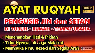 AYAT RUQYAH MERDU PENGUSIR JIN IBLIS & SETAN DI RUMAH, TUBUH & TEMPAT USAHA PUTAR & SUBSCRIBE