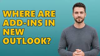 Where Are Add-Ins In New Outlook?