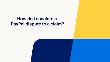 How Do I Escalate a PayPal Dispute to a Claim?