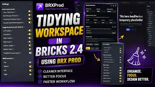 Bricks 2.4: Clean Up Your Builder Workspace with BRXProd