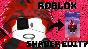 Trying SHADERS on ROBLOX  For The FIRST Time??? (READ desc for question)