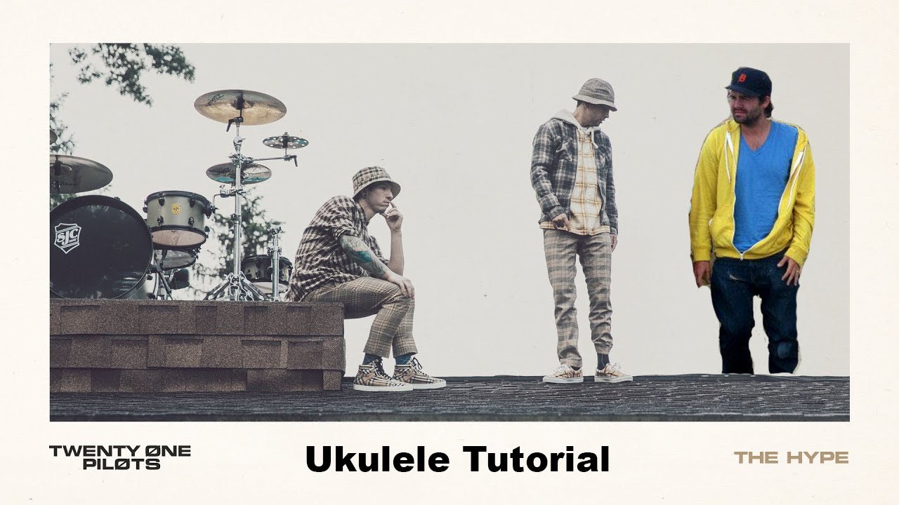 Diktere Agnes Gray ventilation The Hype - Twenty One Pilots - Ukulele Tutorial - YouTube