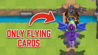 I used only FLYING CARDS in Clash Royale 🪽