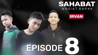 Sahabat Wasiat Bapak Episode 8 - Film pendek Banjarbaru Banjarmasin 29 Juni 2019