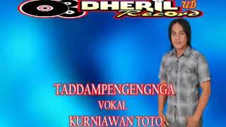 LAGU BUGIS TADDAMPENGENGNGA VOKAL KURNIAWAN TOOT