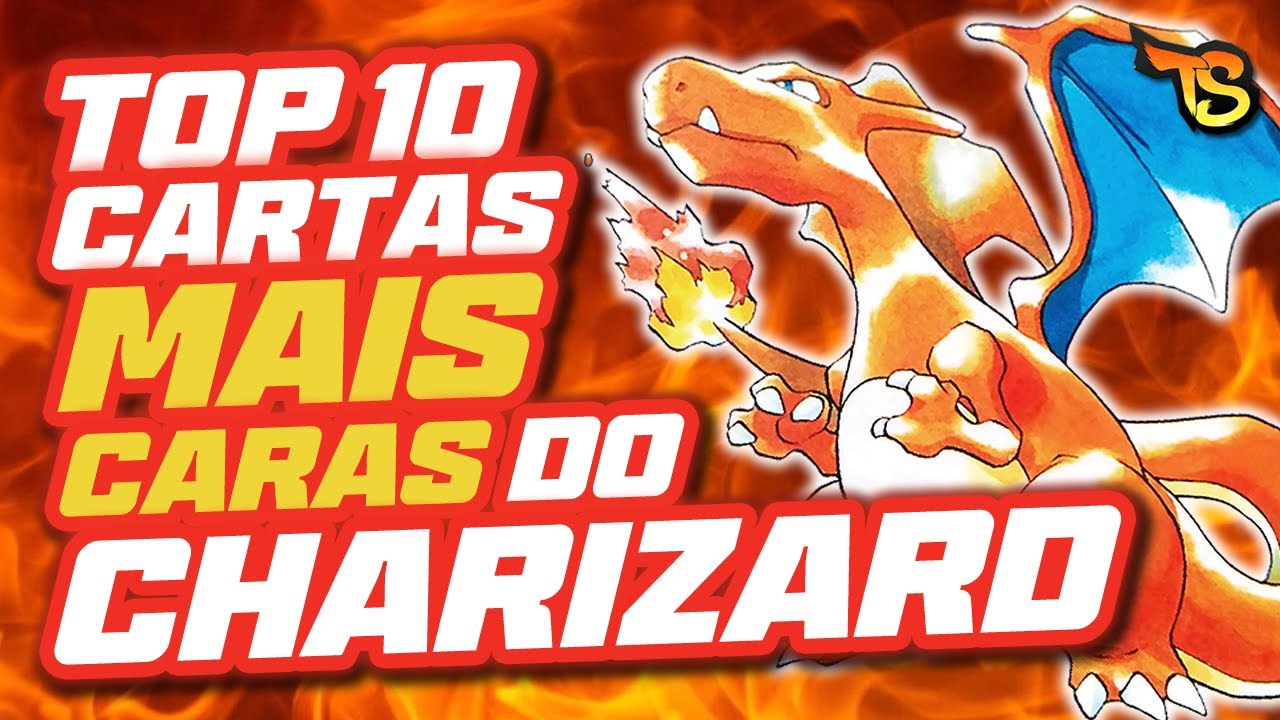 TOP 10 CARTAS POKÉMON MAIS CARAS DO CHARIZARD NO MUNDO TODO! - TIUSAM 