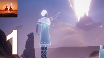 Sky: Children of The Light-Gameplay Walkthrough Part 1 (Android,iOS)
