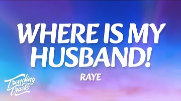 Thumbnail of RAYE - WHERE IS MY HUSBAND! (Lyrics)