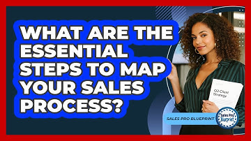 What Are The Essential Steps To Map Your Sales Process? - Sales Pro Blueprint