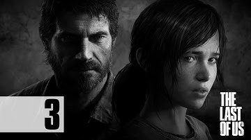 The Last Of Us - Walkthrough - Part 3 - He Did "The Move"