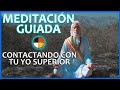 Meditación con tu YO SUPERIOR