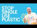 Stop Single Use Plastic