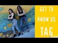 GET TO KNOW US TAG || Bailey Flores &amp; Crystal Gonzalez