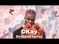 Ckay - Emiliana Lyrics Video