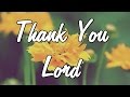 Thank You Lord - Gratitude Message...