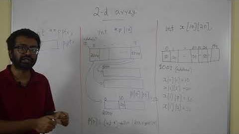 Lecture 10.4 | Two dimensional arrays and pointers to pointers