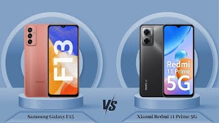 Samsung Galaxy F13 Vs Xiaomi Redmi 11 Prime 5G - Full Comparison [Full Specifications]