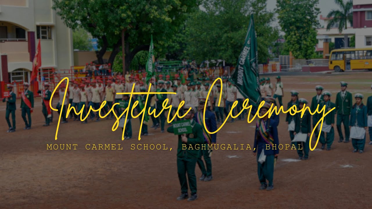 Investiture Ceremony || Mount Carmel School, Baghmugalia, Bhopal || 25-06-2024