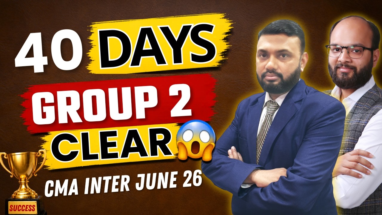 40 Days CMA Inter Group 2 June 26 | CMA Inter Group 2 Study Plan | How ...