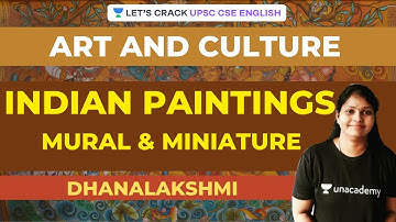 Art & Culture | Indian Paintings: Mural & Miniature | UPSC CSE/IAS | Dhanalakshmi