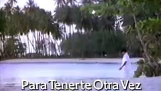 Chayanne - Para Tenerte Otra Vez - Video "Official"