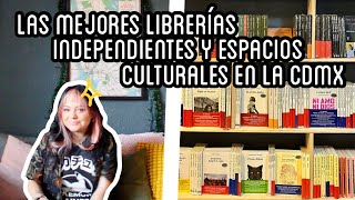 LAS MEJORES LIBRERÍAS INDEPENDIENTES EN LA CIUDAD DE MÉXICO | LA SECTA DE LOS LIBROS