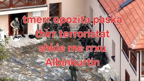Tmerr Opozita paskan thirr shkit me rrxu Albin kurtin