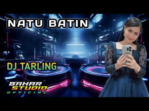 NATU BATIN - DIAN ANIC // DJ TARLING REMIX