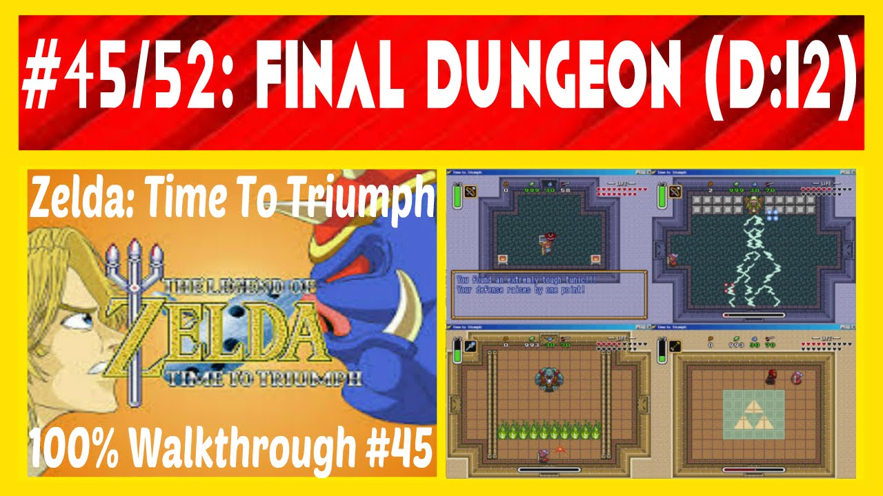 Zelda Time To Triumph 100 45 Hyrule Castle Final Dungeon 45 