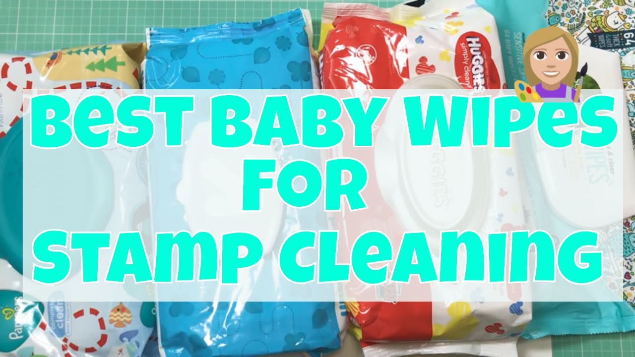 Best Baby Wipes For Stamp Cleaning YouTube