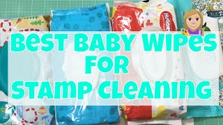 Best Baby Wipes For Stamp Cleaning