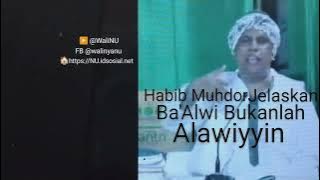 Ceramah Habib Muhdor Jelaskan Bahwa Baalawi Bukanlah Alawiyyin Keturunan Nabi Muhammad SAW dari Ali