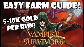 Easiest 5-10k gold per run guide! | Vampire Survivors
