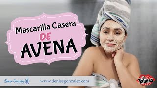 Mascarilla casera de avena.