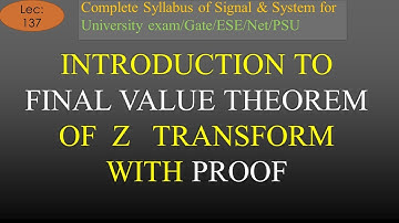 Introduction to Final Value Theorem of Z Transform with Proof | S & S | R K Classes | Lec-137