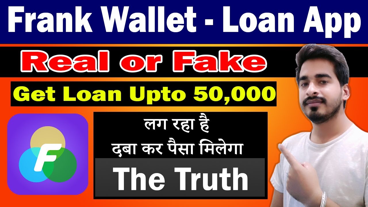 Frank Wallet Loan App Review 2023 | Frank Wallet Loan App Real Or Fake ...