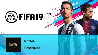No\/Me - Consistent (FIFA 19 Soundtrack)