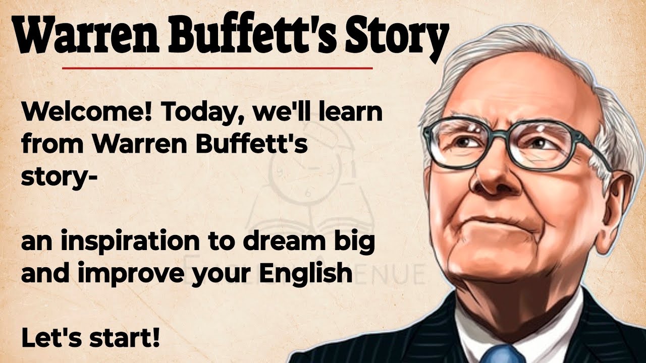Outline Video Warren Buffett's Story - Learn and Get Inspired || Learn English Through Story 🔥| Listening Practice