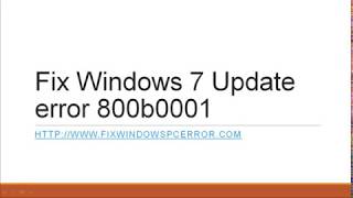 Fix Windows 7 Update error 800b0001