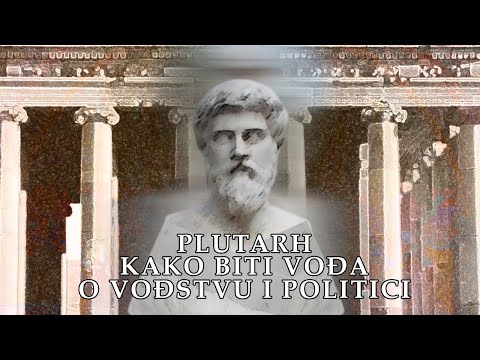 Video: Kako biti vođa plutarh?