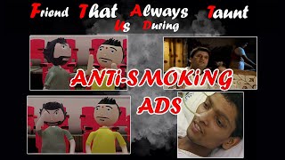 That One Friend Always Taunts Us During Anti-Smoking Ads | Kannada Comedy | The SarKAstic Vines